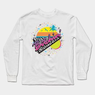 Bitchin' Long Sleeve T-Shirt